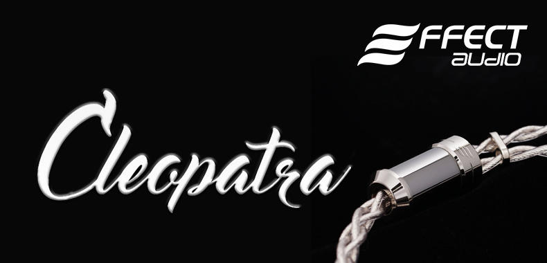 【Effect Audio】Cleopatra/Cleopatra Octa オーダー開始。【女王】