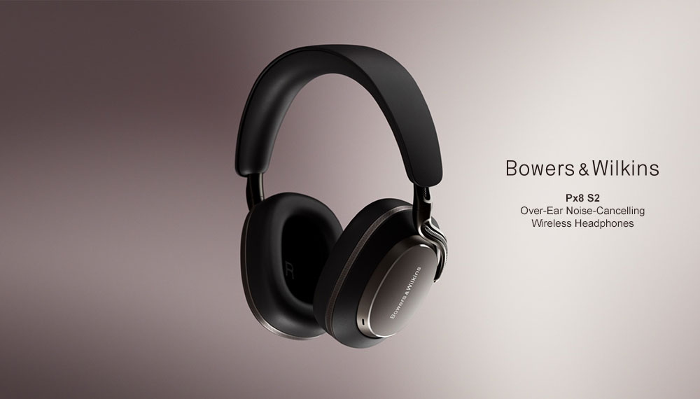 9/25発売】Bowers & Wilkinsから最高峰技術を搭載『Px8 S2』登場